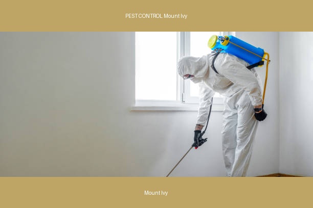 PEST CONTROL Mount Ivy